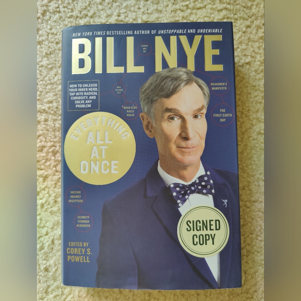 Signed 1st Edition Bill Nye Everything All At Once Hardcover Book